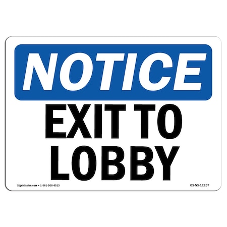 OSHA Notice Sign, Exit To Lobby, 7in X 5in Decal